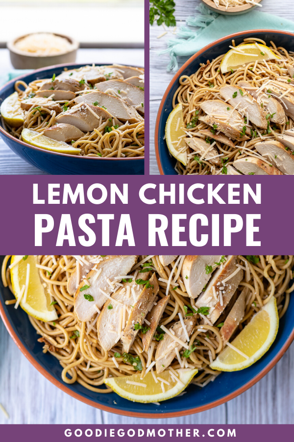 Lemon Chicken Pasta - Easy Weeknight Dinner Recipe! - Goodie Godmother