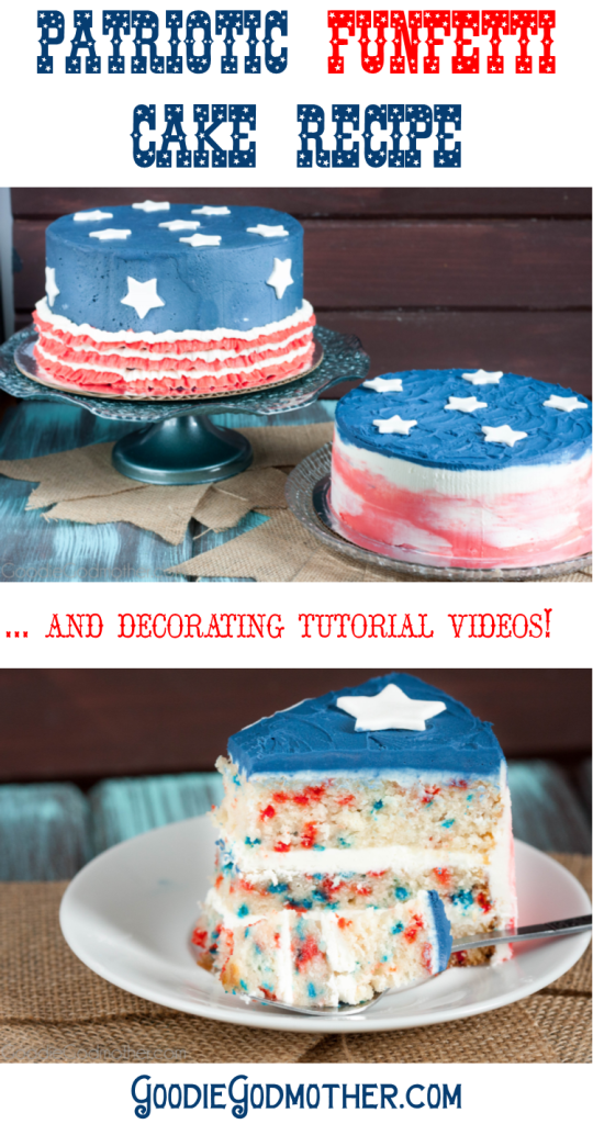 Save this easy, from scratch, patriotic funfetti cake recipe! Includes video link for two easy cake decorating tutorial videos. *Goodie Godmother*