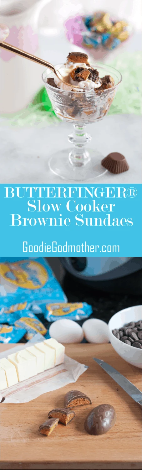 #ad #EggcellentTreats Easter baking made easy with Slow Cooker BUTTERFINGER® Brownie Sundaes! Get the recipe on GoodieGodmother.com 