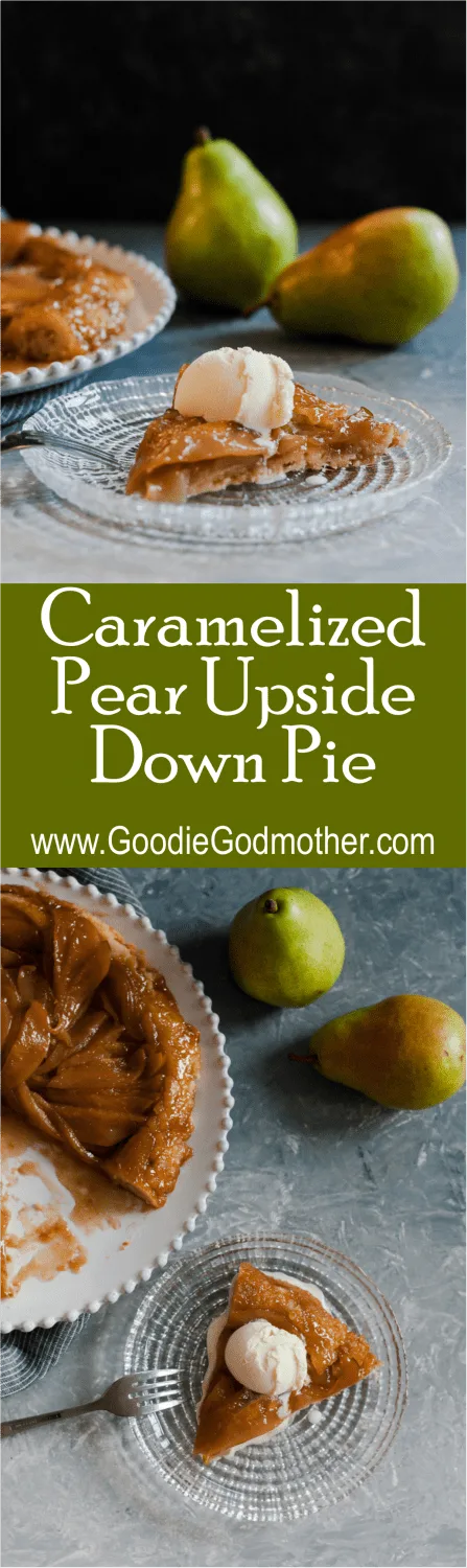 A unique seasonal fall dessert, caramelized pear upside down pie is a great reason to break out the cast iron cookware! * Recipe on GoodieGodmother.com