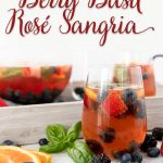 Summer's favorite wine shines with berries in this mixed berry basil rosé sangria recipe!