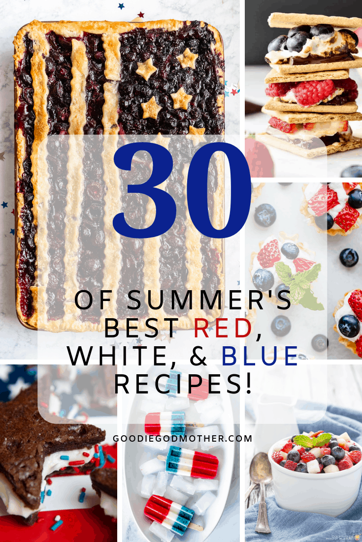 Looking for patriotic recipe inspiration? Look no further than these 30 fabulous red, white, and blue recipes!