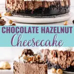 Social media image with text for the chocolate hazelnut cheesecake recipe {aka - Nutella cheesecake}